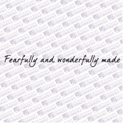 Fearfully and Wonderfully Made