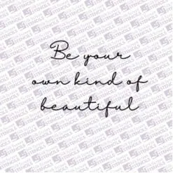 Be your own kind